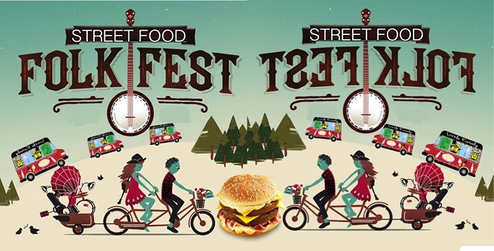 Street Food Folk Fest <3 Ingresso Libero!